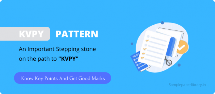 KVPY Exam Pattern Get KVPY Syllabus Marking Scheme Paper pattern